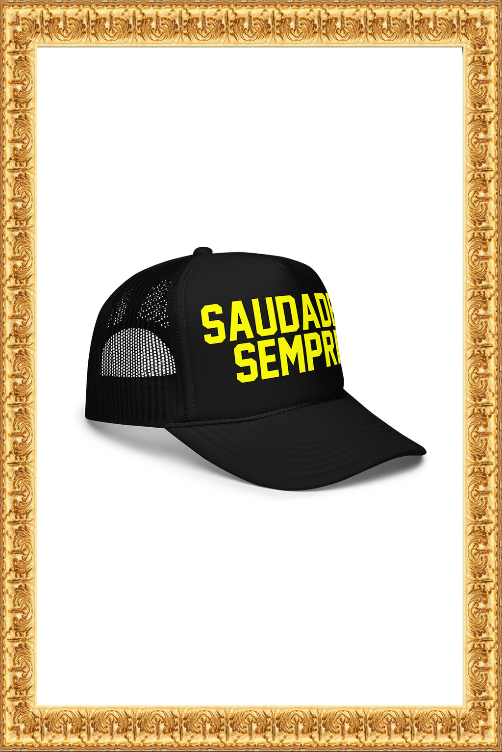 “Saudades, Sempre“ - Foam Trucker Hat (Black)